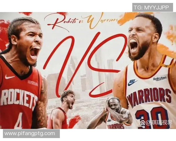 火箭队与勇士队精彩对决直播时间及观看指南详解