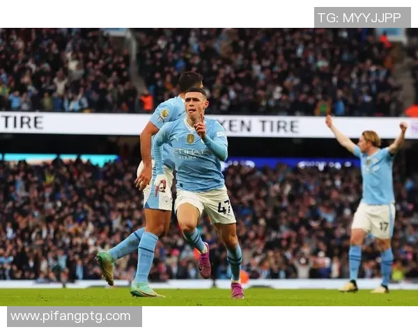 福登闪耀英超赛场展现年轻球员的无限潜力与未来发展方向 福登闪耀英超赛场展现年轻球员的无限潜力与未来发展方向