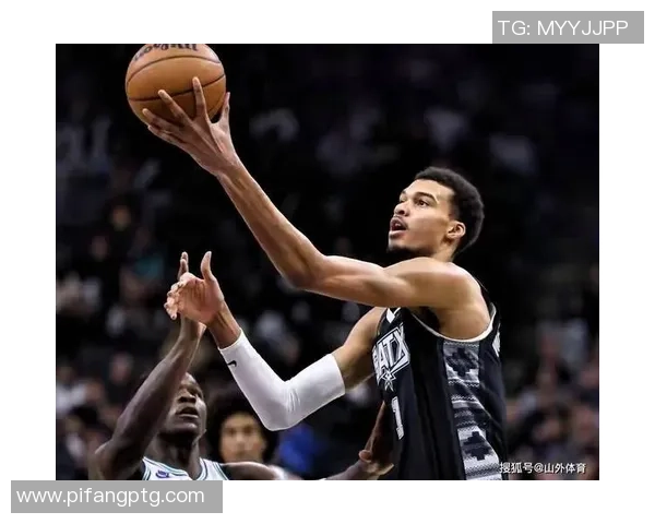 维克托文班亚马的崛起与未来篮球发展的无限可能性